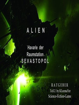 cover image of ALIEN--Havarie der Raumstation Sevastopol